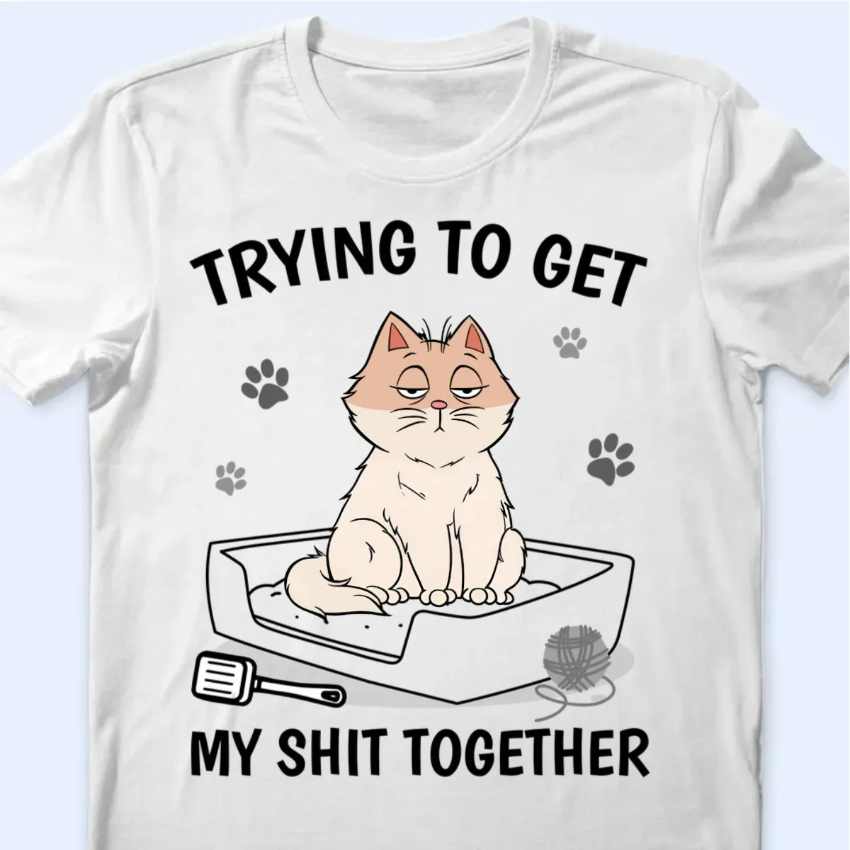 Cat Lovers - Trying To Get My Poop Together Funny Cat - Personalized Unisex T-shirt, Hoodie, Sweatshirt (TB)